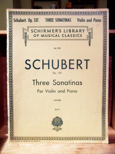 Schubert Op. 137 Three Sonatinas for Violin and... B0010ZP8B0 Book Cover