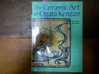 The Ceramic Art of Ogata Kenzan (Japanese Arts Library, Vol 13) 0870117173 Book Cover