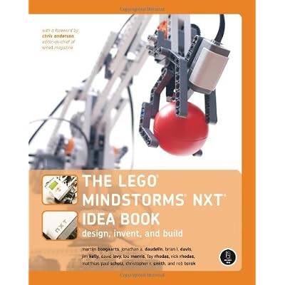 The LEGO MINDSTORMS NXT Idea Book &ndash; Design, Invent, and Build