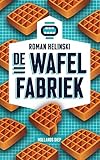  De wafelfabriek (Dutch Edition)