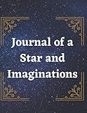 Journal of a Star and Imaginations