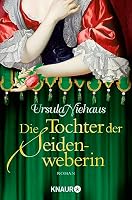 Die Tochter der Seidenweberin 342650314X Book Cover