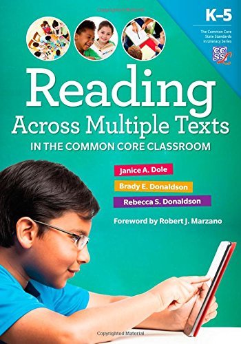 Reading Across Multiple Texts in the Common Core Classroom, K-5 (Common Core State Standards Literacy Series)