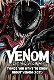  Venom - Let There Be Carnage Trivia: Things You Want To Know about Venom (2021): What Do You Know About Venom - Let There Be Carnage (2021)?
