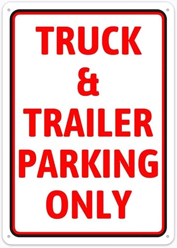 Truck & Trailer Parking Only Sign Metal 12""X8"" Rust Free Aluminum,Indoor & Outdoor Use For Fence And Yard