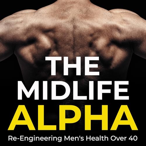 Re-Engineering Men's Health Over 40 cover art