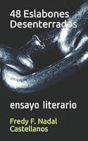 48 Eslabones Desenterrados : Ensayo Literario 1717750494 Book Cover