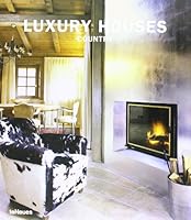 Luxury Houses: Country (Luxury Houses) 3832790616 Book Cover