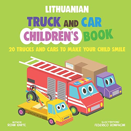 Lithuanian Truck and Car Children's Book: 20 Trucks and Cars to Make Your Child Smile