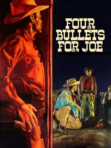 Four Bullets For Joe