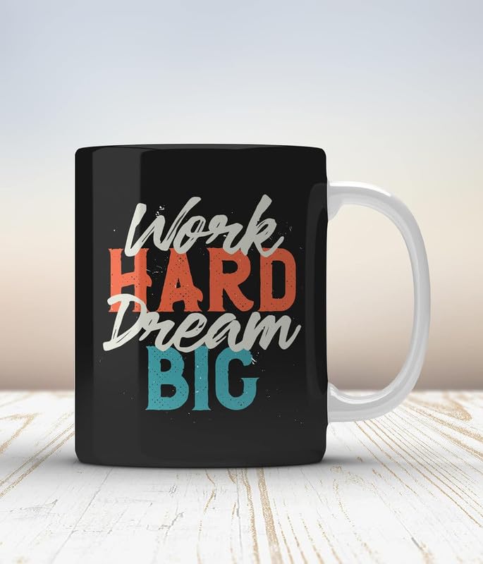 BJ ART '' Work Hard Dream Big Pnrinted Coffee Mug Colorful Awesome Design|Gifitng Mug for Loved Ones |Birthday Gift|Wedding Gift|Anniversary Gift - 1 Piece, Multicolour, 325 Ml ART-604