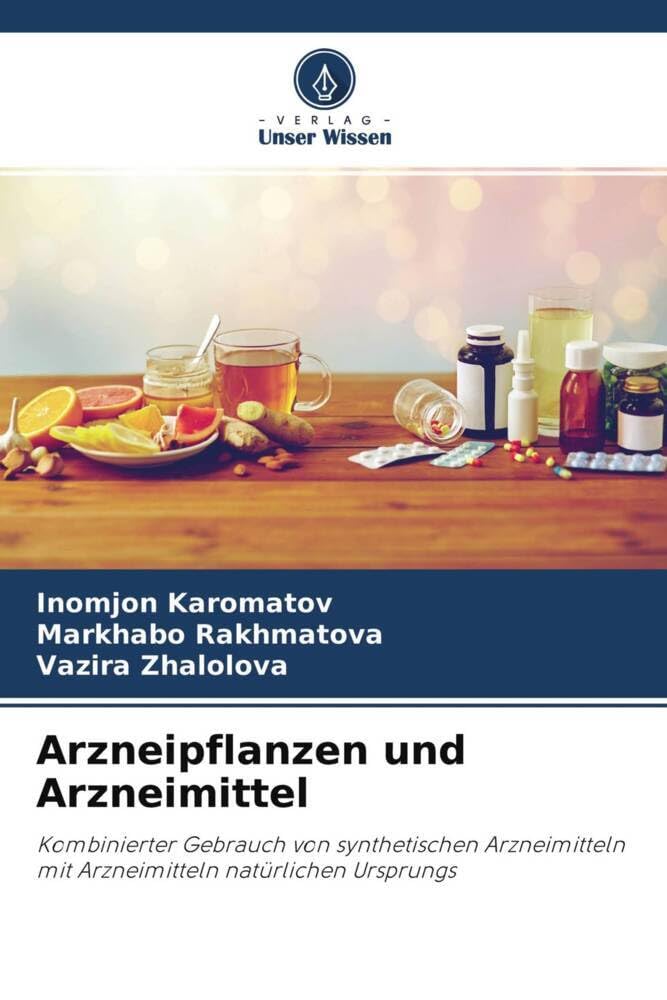 Arzneipflanzen und Arzneimittel: Kombinierter Gebrauch von synthetischen Arzneimitteln mit Arzneimitteln natürlichen Ursprungs