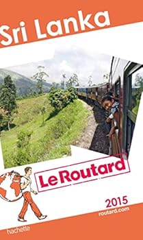 Guides du Routard Etranger: Guide du routard Sri Lanka Ceylan