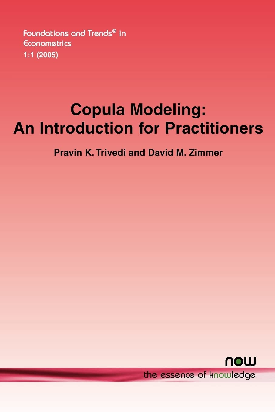 Buy Copula Modeling: An Introduction for Practitioners: 1 (Foundations and Trends® in Econometrics) — BookShops.in