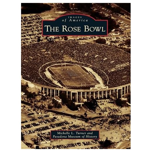 The Rose Bowl (Images of America) (English Edition)