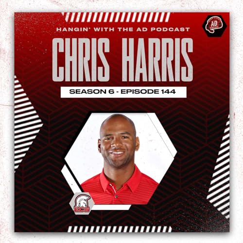 Episode 144: Chris Harris - Athletic Director - Evangelical Christian School - Fort Myers, FL