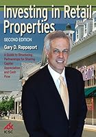Investing in Retail Properties A Guide to Structuring Partnerships for Sharing Capital Appreciation and Cash Flow 1582681309 Book Cover