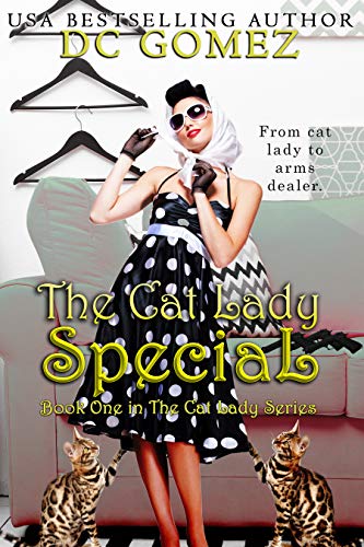 The Cat Lady Special (The Cat Lady Series Book 1) by [D. C. Gomez]
