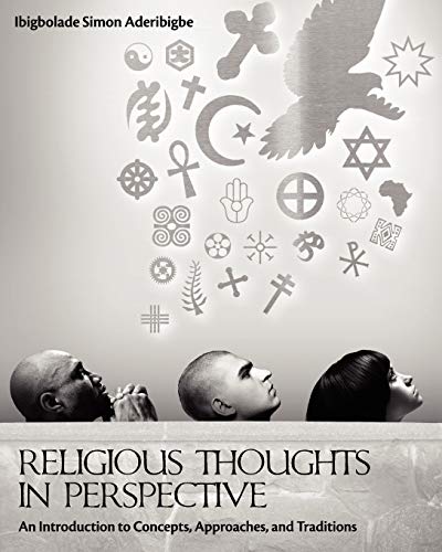 Religious Thoughts in Perspective: An Introduction to Concepts, Approaches, and