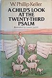 A Child's Look at the Twenty-Third Psalm