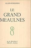 grau sala pintor  Le grand meaulnes / illustrations de grau-sala