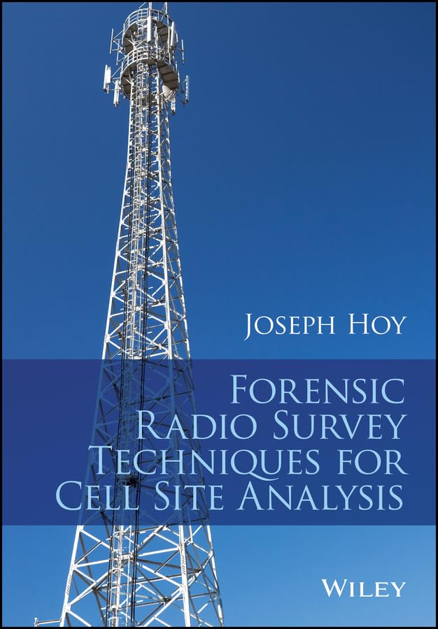 Forensic Radio Survey Techniques for Cell Site Analysis
