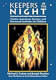 Keepers of the Night: Native American Stories and Nocturnal Activities for Children (Keepers of the Earth)