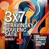 3x7, Stravinsky, Poulenc, Satie: Septets