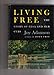 Born Free Living Free Forever Free (Vol 1, 2 & 3)