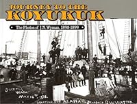 Journey to the Koyukuk 0933126999 Book Cover