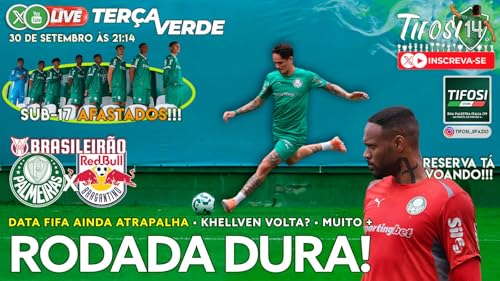 『Desfalques contra o Red Bull • Khellven treina no Allianz Parque • Sub-17 afastados?』のカバーアート