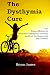 The Dysthymia Cure: How to Overcome Dysthymic Disorder and Live the Happy Life You Deserve (Dysthymia, Dysthymia Depression, Dysthymic Disorder, Dysthymic Depression, Chronic Depression)