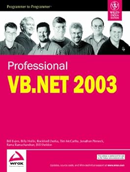 Paperback Professional VB.NET 2003, 3rd Edition 3rd edition by Evjen, Bill; Hollis, Billy; Lhotka, Rockford; McCarthy, Tim; published by Wrox [ Paperback ] Book