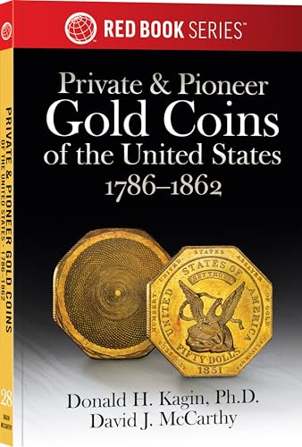 Whitman® Red Book Series #28: Private and Pioneer Gold Coins of the United States - History, Values, Collecting