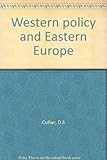  Western Policy and Eastern Europe.