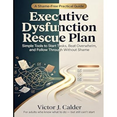 Executive Dysfunction Rescue Plan for Adults