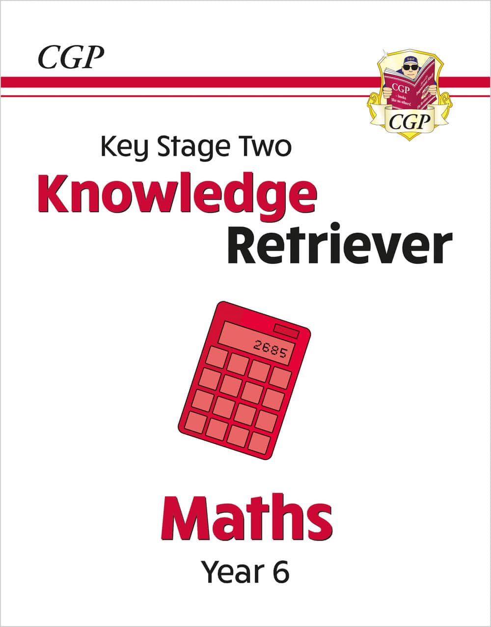 KS2 Maths Year 6 Knowledge Retriever: great for SATS (CGP Year 6 Maths)