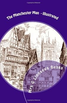 Paperback The Manchester Man - Illustrated: Illustrated Book