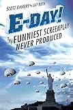 E-Day! The Funniest Screenplay Never Produced