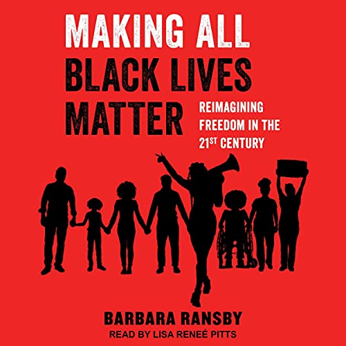 Making All Black Lives Matter by Barbara Ransby episode artwork