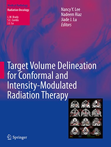 nancy lee radiation oncology - Target Volume Delineation for Conformal and Intensity-Modulated Radiation Therapy (Medical Radiology)