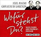 Wofür stehst Du? CD: Was in unserem Leben wichtig ist - eine Suche