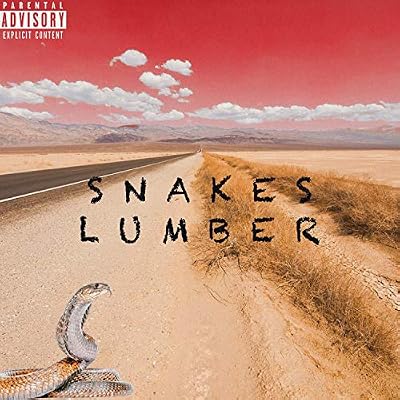 SNAKES LUMBER [Explicit]