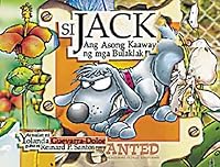 Si Jack, Ang Asong Kalaban ng mga Bulaklak 9716301065 Book Cover