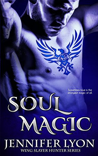 Soul Magic (Wing Slayer Hunter)