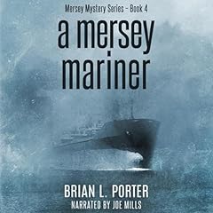 A Mersey Mariner: Death Arrives on the Morning Tide cover art