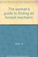 The woman's guide to finding an honest mechanic 1885406002 Book Cover