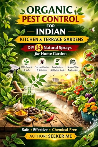 Organic Pest Control for Indian Kitchen & Terrace Gardens: DIY