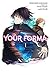 Your Forma, Vol. 1 (manga) (Volume 1) (Your Forma (manga), 1)