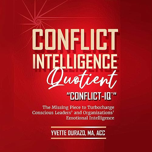 Conflict Intelligence Quotient - Conflict-IQ (R) by Yvette Durazo episode artwork